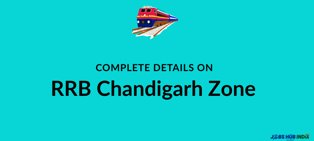 Complete Details on RRB Chandigarh Zone