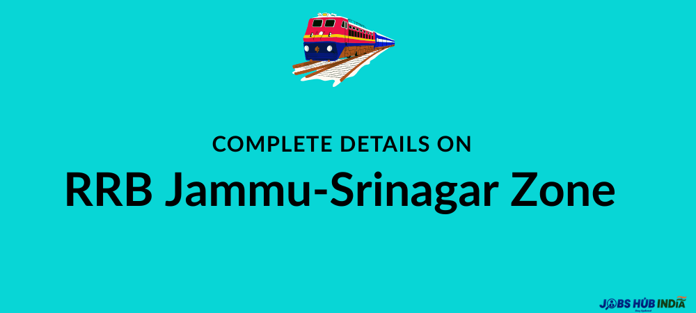 Complete details on RRB Jammu-Srinagar